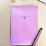 Pink Think Less Smile More Foiled Notebook